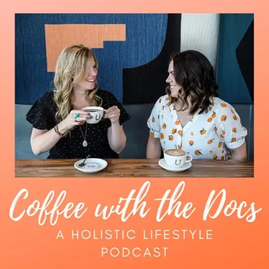 Coffee with the Docs holistic lifestyle podcast cover